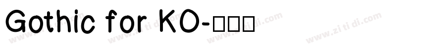 Gothic for KO字体转换
